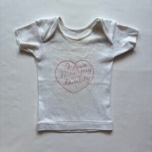 Vintage "I Love My Mommy & Daddy" Tee 6-9 months